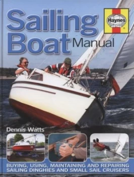 Image of Sailing Boat Manual by Dennis Watts Hardback