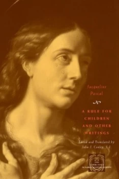 Image of A Rule for Children and Other Writings by Jacqueline Pascal Paperback