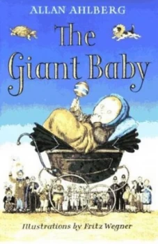 Image of The Giant Baby by Allan Ahlberg Hardback