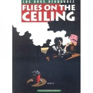 Image of Flies on the Ceiling by Gilbert Hernandez Book