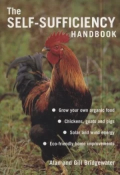 Image of The Self-Sufficiency Handbook by Alan Bridgewater and Gill Bridgewater Paperback