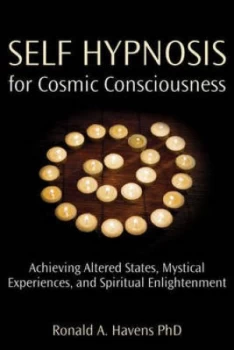 Image of Self Hypnosis for Cosmic Consciousness by Ronald a Havens Paperback
