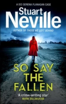 Image of So Say the Fallen by Stuart Neville Book