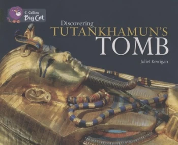 Image of Discovering Tutankhamuns Tomb by Juliet Kerrigan Book