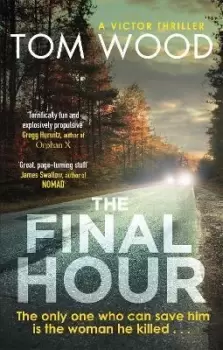 Image of The Final Hour by Tom Wood