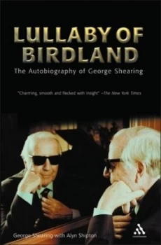 Image of Lullaby of Birdland by George Shearing and Alyn Shipton Book