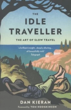 Image of The Idle Traveller by Dan Kieran Paperback