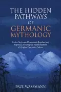 Image of hidden pathways of germanic mythology on the neglected demonized repulsed a