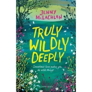 Image of Truly, Wildly, Deeply Paperback / softback 2018