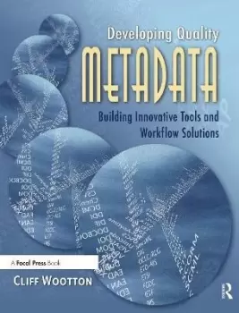 Image of Developing Quality Metadata by Cliff Wootton