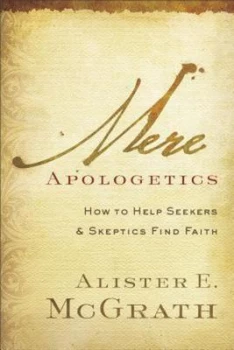 Image of Mere apologetics by Alister E McGrath