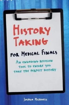Image of History Taking for Medical Finals by Joshua Michaels Book