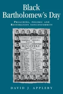 Image of Black Bartholomew's Day : Preaching, Polemic and Restoration Nonconformity
