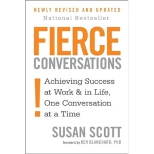 Image of Fierce Conversations : Achieving success in work and in life, one conversation at a time
