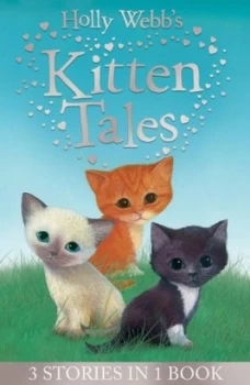 Image of Holly Webbs Kitten Tales by Holly Webb Paperback