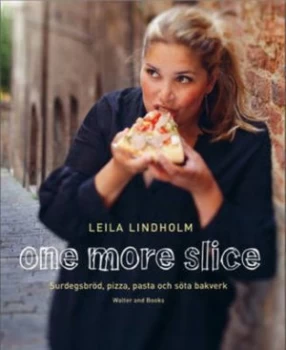 Image of One More Slice by Leila Lindholm Hardback