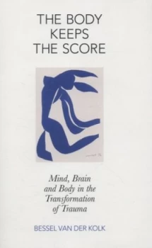 Image of The Body Keeps the Score by Bessel Van Der Kolk Hardback