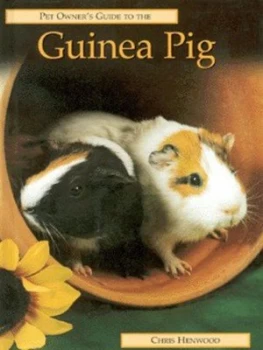 Image of Pet Owners Guide to the Guinea Pig by Chris Henwood Hardback