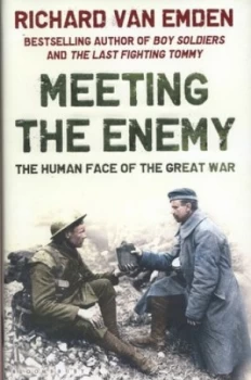 Image of Meeting the Enemy by Richard Van Emden Hardback