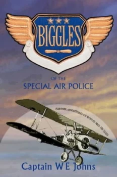 Image of Biggles of the Special Air Police by W. E Johns Paperback