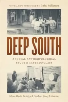 Image of Deep South : A Social Anthropological Study of Caste and Class