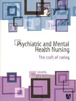 Image of Psychiatric and Mental Health Nursing by Phil Barker Paperback