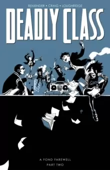 Image of Deadly Class, Volume 12: A Fond Farewell, Part Two