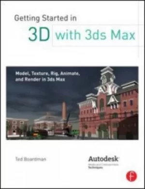 Image of Getting started in 3D with 3ds Max by Ted Boardman