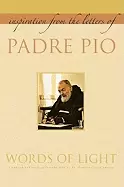 Image of words of light inspiration from the letters of padre pio