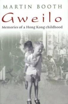 Image of Gweilo by Martin Booth Hardback