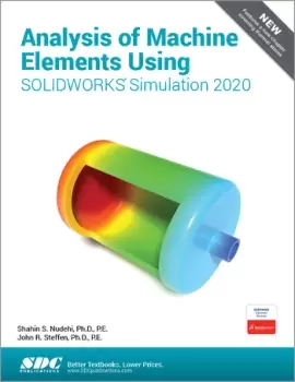 Image of Analysis of Machine Elements Using SOLIDWORKS Simulation 2020