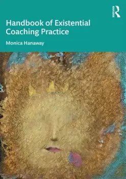 Image of The Handbook of Existential Coaching Practice
