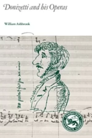 Image of Donizetti and his operas by William Ashbrook