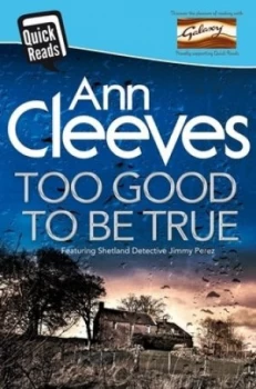 Image of Too Good to Be True by Ann Cleeves Paperback