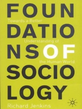 Image of Foundations of Sociology by Richard Jenkins Paperback
