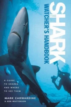 Image of The Shark-Watchers Handbook by Mark Carwardine Hardback