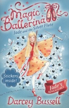 Image of Jade and the Silver Flute by Darcey Bussell Book