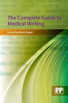 Image of The complete guide to medical writing by Mark C. Stuart