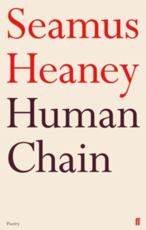 Image of Human Chain by Seamus Heaney Book