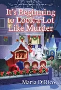 Image of its beginning to look a lot like murder