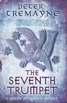 Image of The Seventh Trumpet (Sister Fidelma Mysteries Book 23) : A page-turning medieval mystery of murder and intrigue