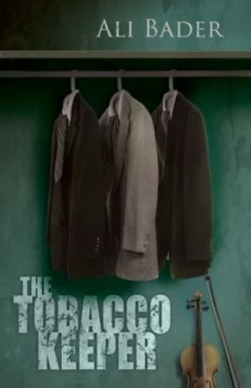 Image of The Tobacco Keeper by Ali Bader Hardback