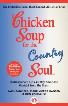 Image of Chicken Soup for the Country Soul by Jack Canfield and Mark Victor Hansen and Ron Camacho Book