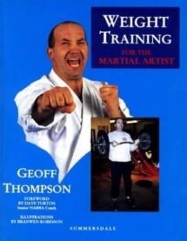 Image of Weight Training for the Martial Artist by Geoff Thompson Paperback