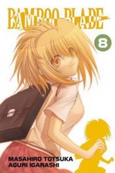 Image of Bamboo Blade. Vol. 8 by Masahiro Totsuka Book