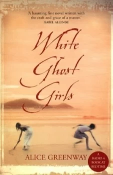 Image of White Ghost Girls by Alice Greenway Paperback