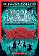 Image of gregor and the curse of the warmbloods the underland chronicles 3 new editi