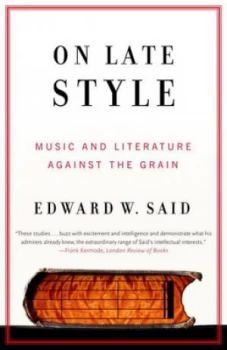 Image of On Late Style by Edward W. Said Book