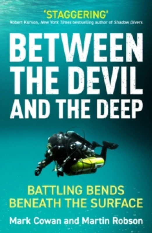 Image of Between the Devil and the Deep : Battling Bends Beneath the Surface Paperback / softback