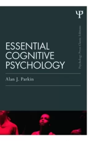 Image of Essential Cognitive Psychology (Classic Edition)